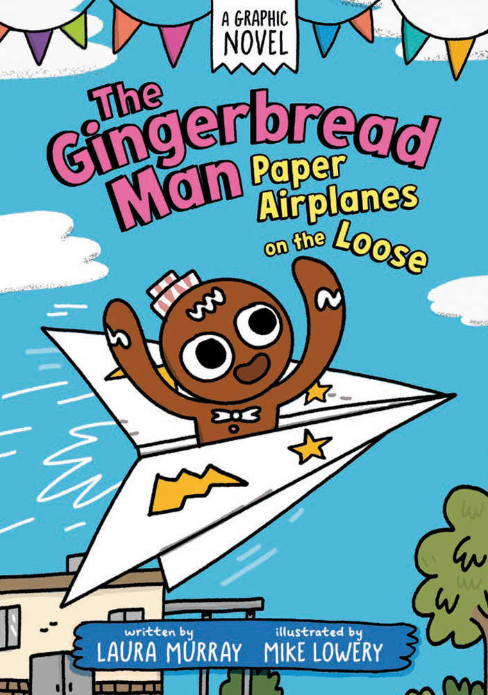 The Gingerbread Man: Paper Airplanes On The Loose: A Graphic Novel