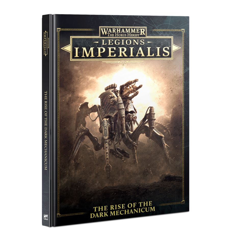 Horus Heresy - Legions Imperialis, The Rise of the Dark Mechanicum (HB)