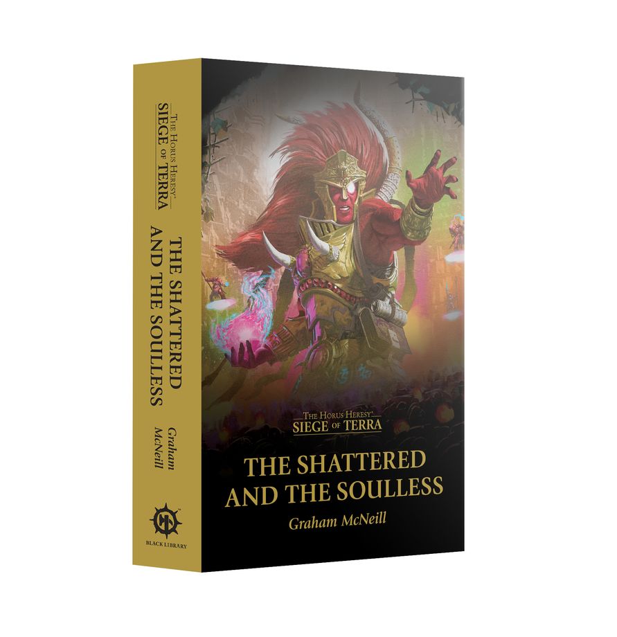 Black Library - Siege of Terra: The Shattered and the Soulless (Paperback)