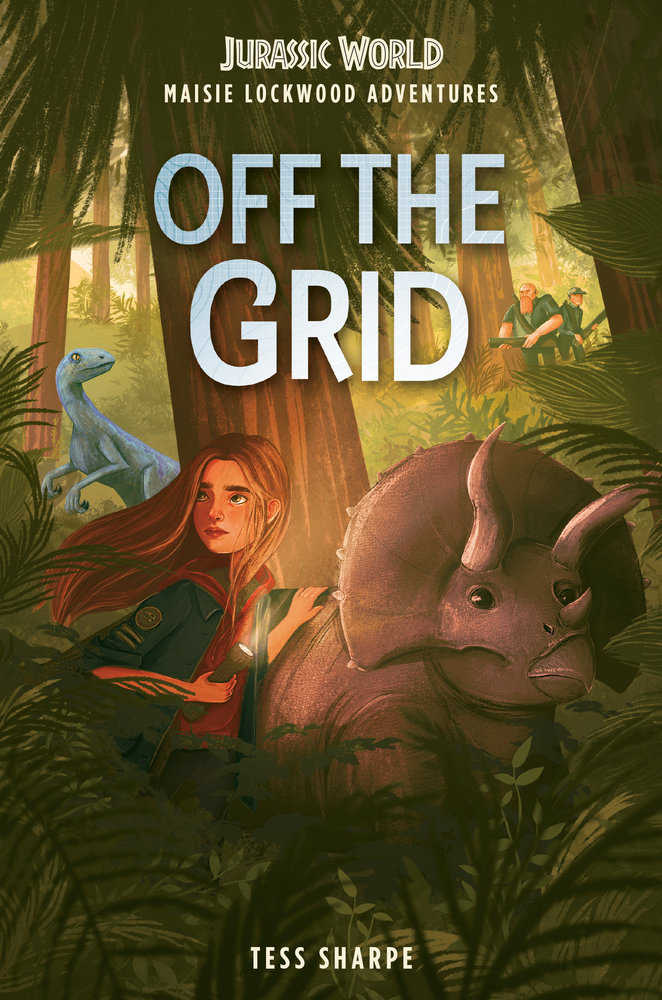 Maisie Lockwood Adventures #1: Off The Grid (Jurassic World)
