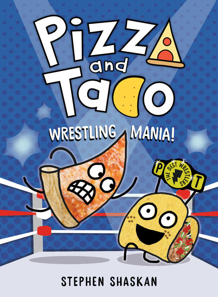 Pizza And Taco: Wrestling Mania!