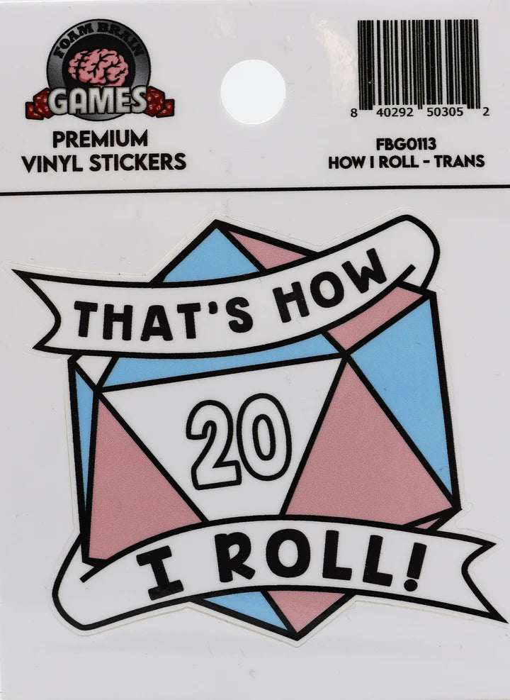 THATS HOW I ROLL STICKER: TRANSGENDER PRIDE