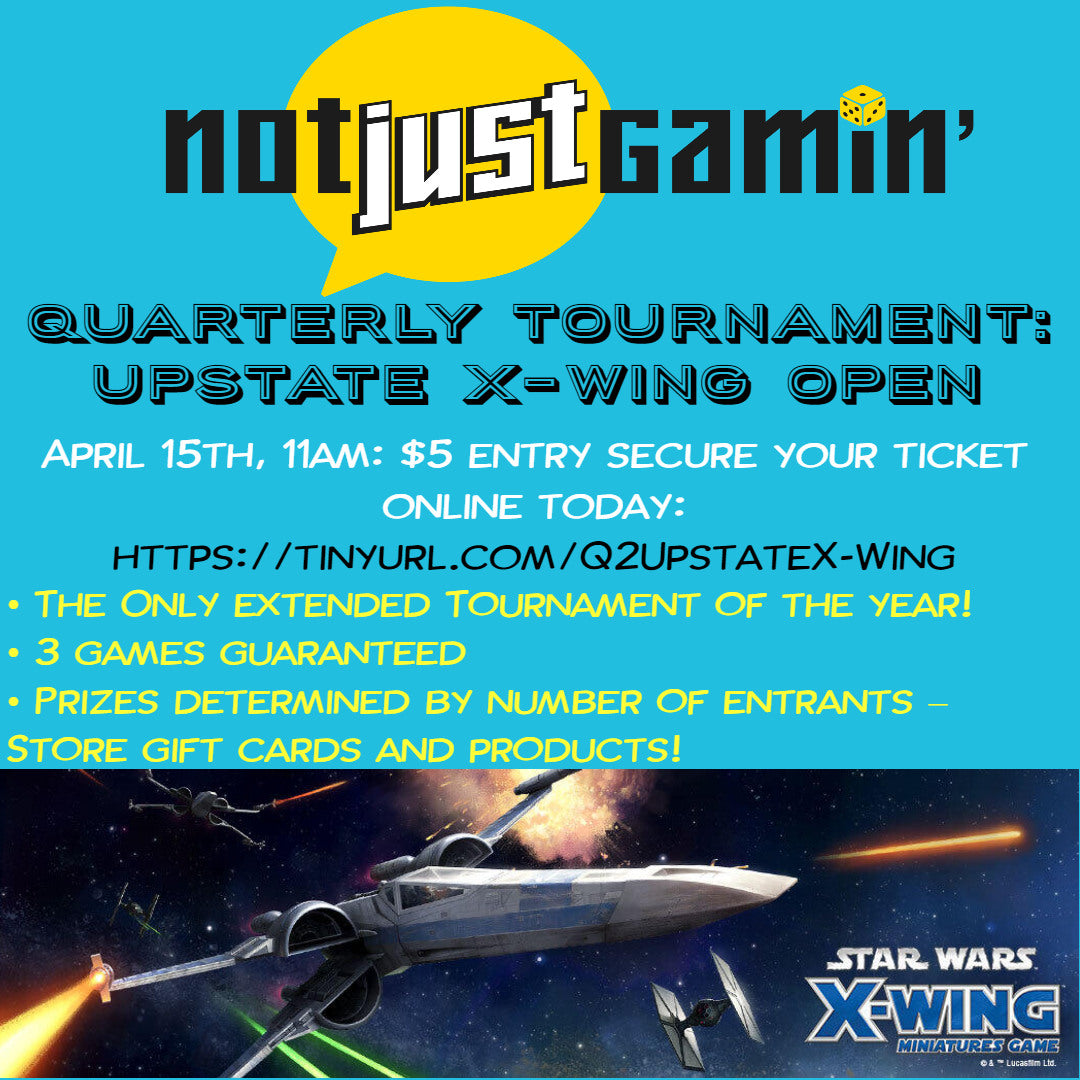 Q2 Upstate X-Wing Open ticket - Sat, April 15th 2023