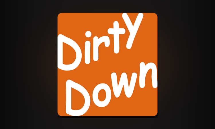 Dirty Down (Goblin's Hut)