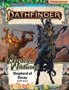 Pathfinder RPG: Adventure Path, Wardens of the Wildwood Part 3 of 3 - Shepherd of Decay