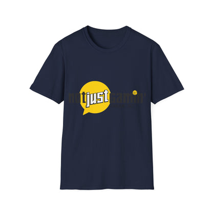Not Just Gamin' Unisex T-Shirt