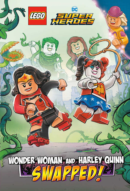 Wonder Woman And Harley Quinn: Swapped! (Lego DC Comics Super Heroes Chapter Book #2)