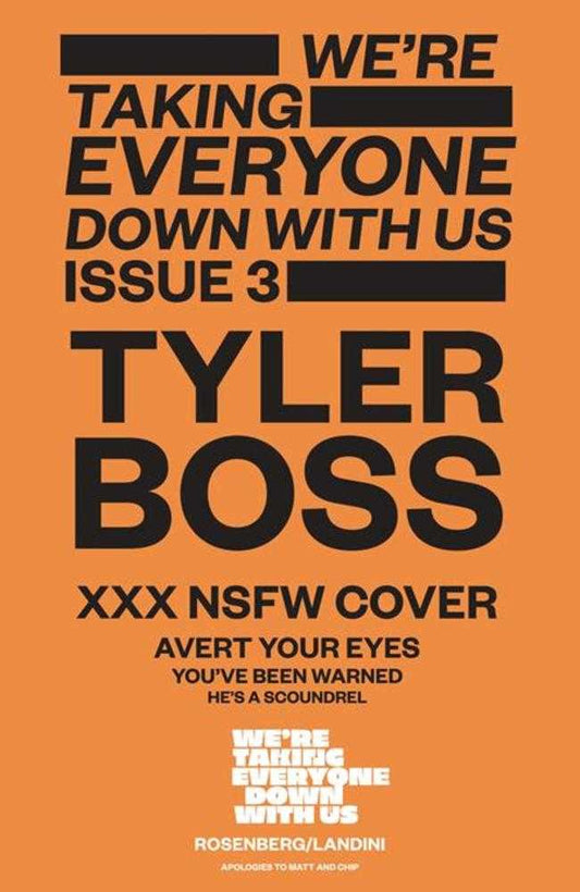 Were Taking Everyone Down With Us #3 (Of 6) Cover C Tyler Boss Polybagged Variant (Mature)