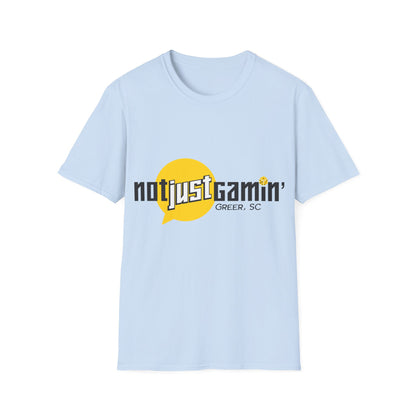 Not Just Gamin' Unisex T-Shirt