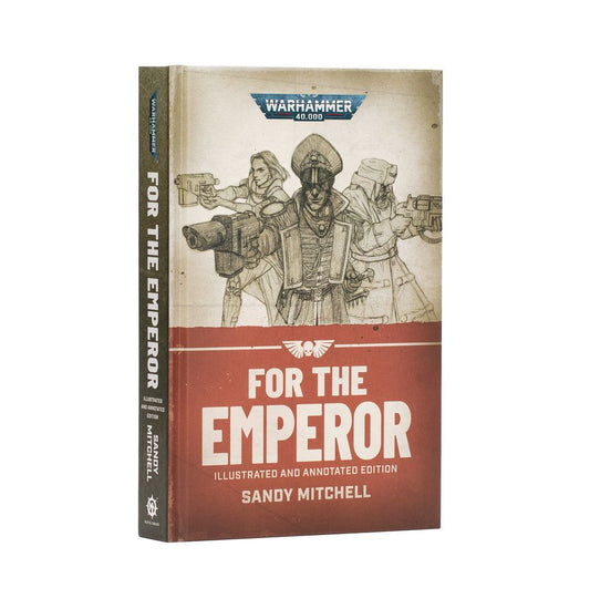 Black Library - For the Emperor – Illustrated and Annotated Edition (Hardback)