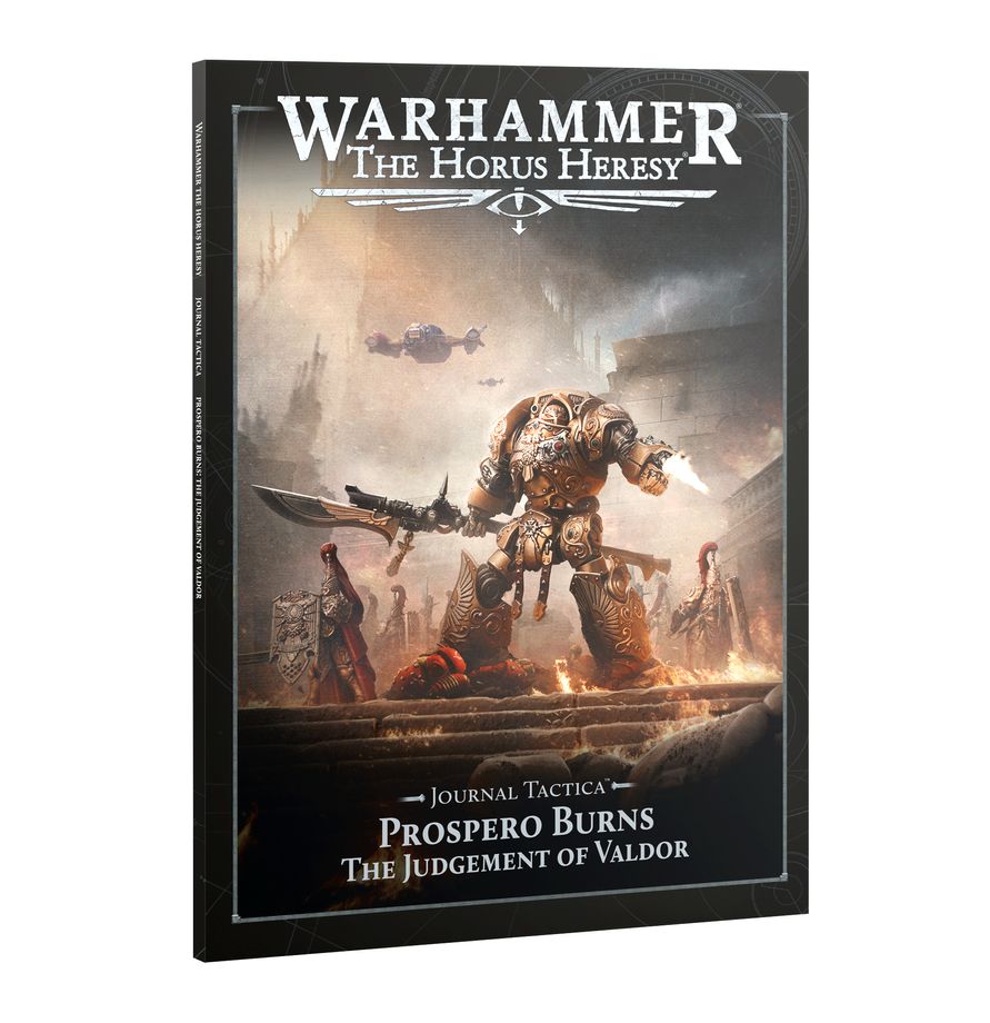 Horus Heresy - Journal Tactica: Prospero Burns, The Judgement of Valdor