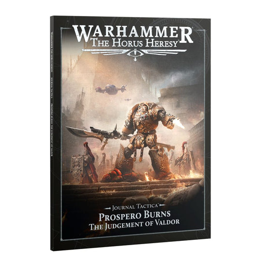 Horus Heresy - Journal Tactica: Prospero Burns, The Judgement of Valdor