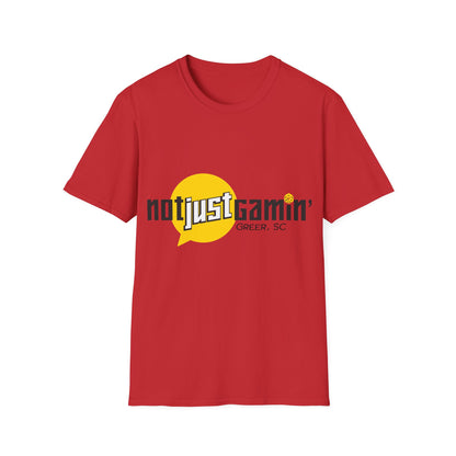 Not Just Gamin' Unisex T-Shirt