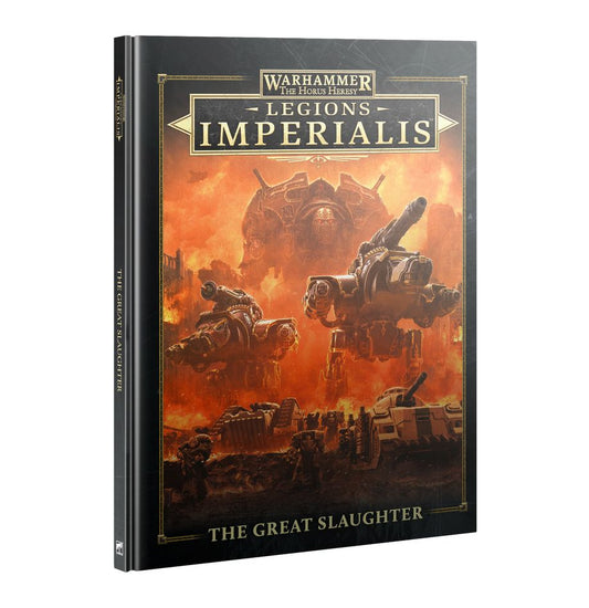 Horus Heresy - Legions Imperialis, The Great Slaughter (HB)
