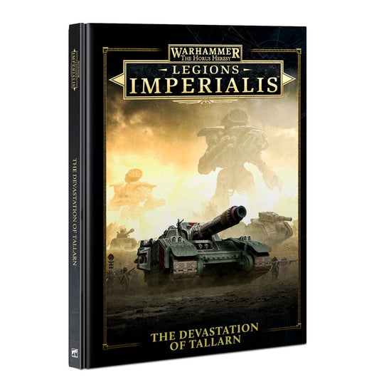 Horus Heresy - Legions Imperialis, The Devastation of Tallarn (HB)