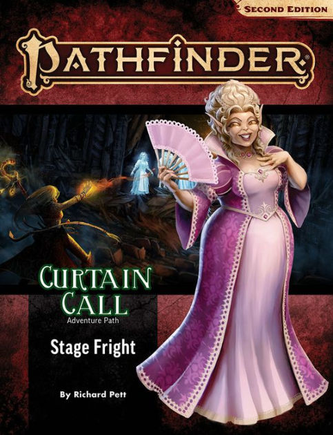 Pathfinder 2E RPG: Adventure Path: Stage Fright Curtain Call 1 of 3