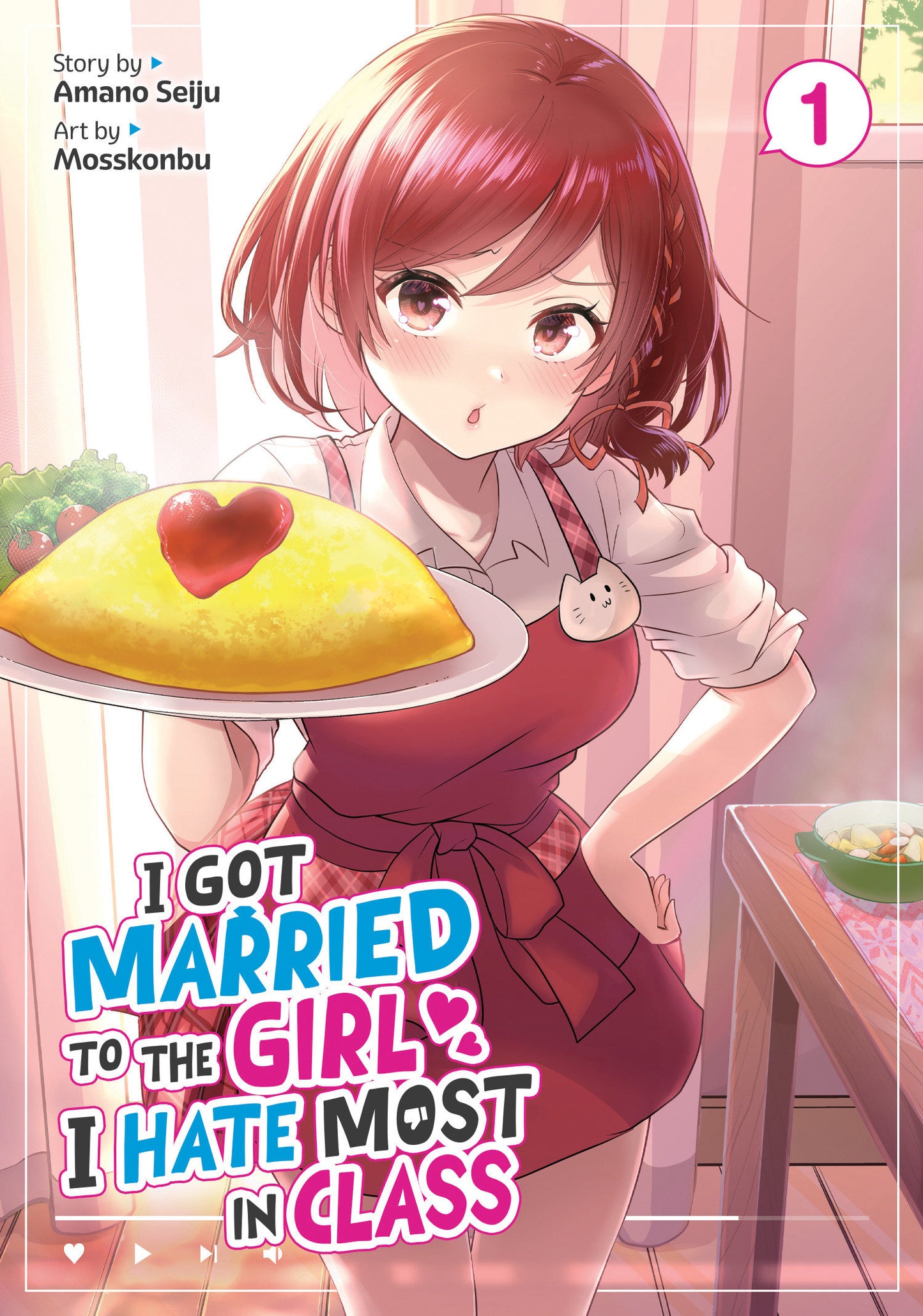 I Got Married To The Girl I Hate Most In Class (Manga) Volume. 1