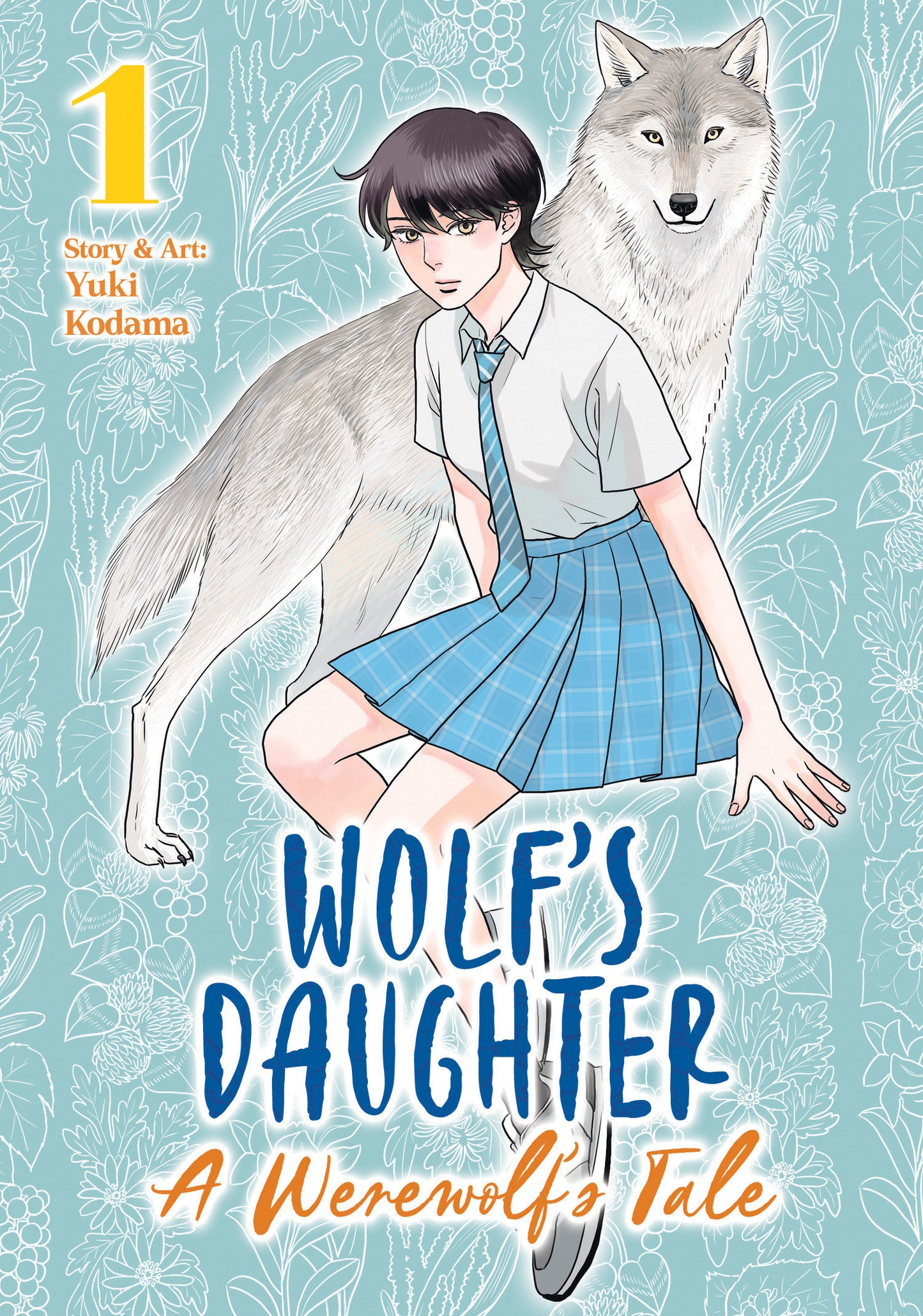 Wolf'S Daughter: A Werewolf'S Tale Volume. 1