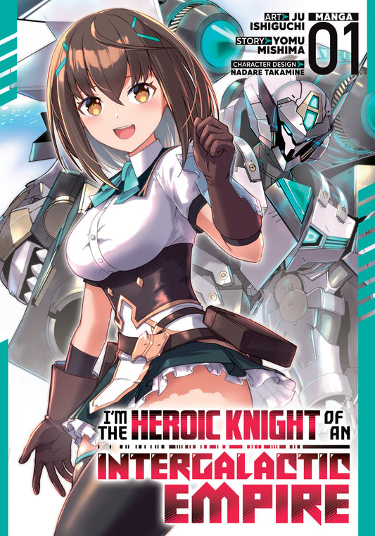 I'm The Heroic Knight Of An Intergalactic Empire! (Manga) Volume. 1