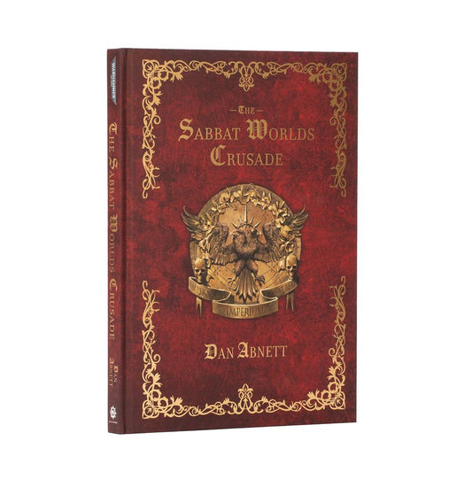 Black Library - The Sabbat Worlds Crusade (Hardback)
