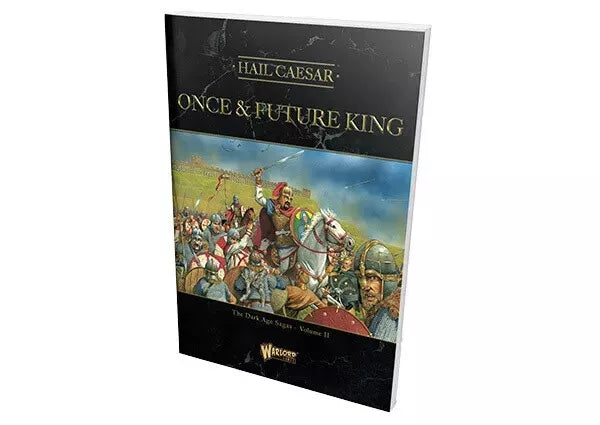 Hail Caesar - Once and Future King, The Dark Age Sagas Volume 2