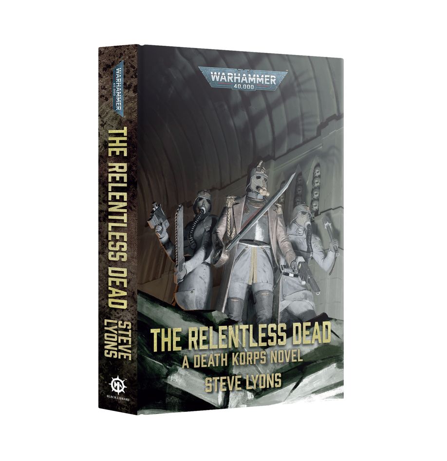 Black Library - The Relentless Dead (Hardback)