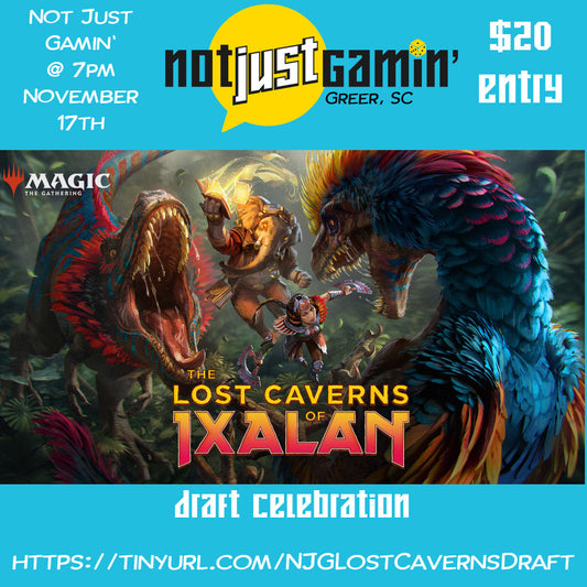 MTG - Lost Caverns of Ixalan Draft Celebration Tournament, Friday November 17th