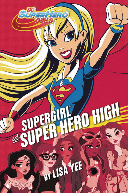 DC Super Hero Girls Year Hardcover Supergirl At Super Hero High