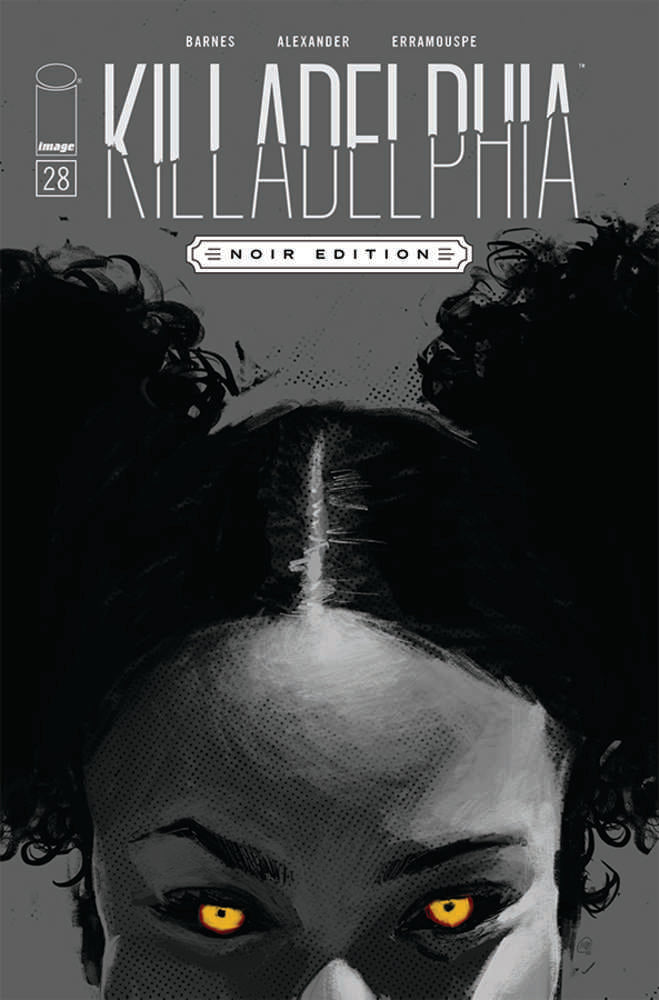 Killadelphia #28 Cover C Alexander Black & White Noir Edition (Mature)