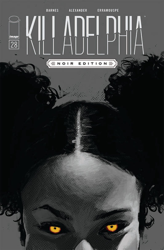 Killadelphia #28 Cover C Alexander Black & White Noir Edition (Mature)