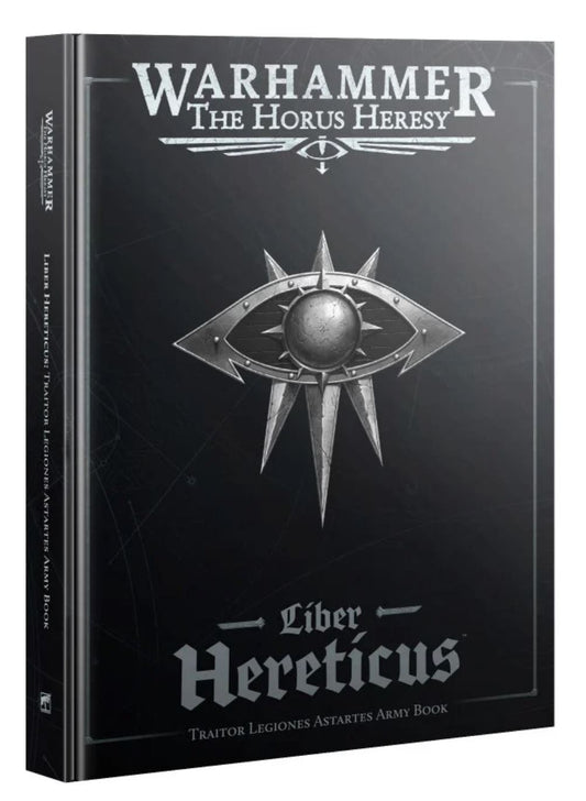 Horus Heresy - Liber Hereticus – Traitor Legiones Astartes Army Book