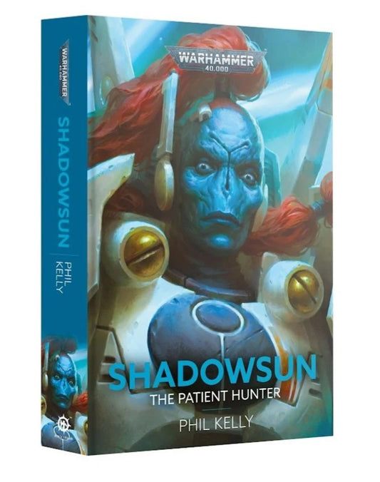 40K - Shadowsun The Patient Hunter (Hardback)
