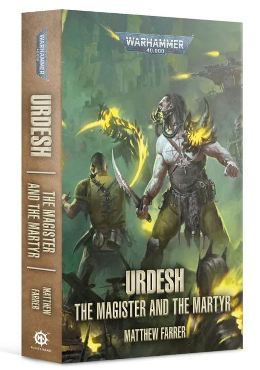 Black Library - Urdesh: The Magister and The Martyr (Paperback)