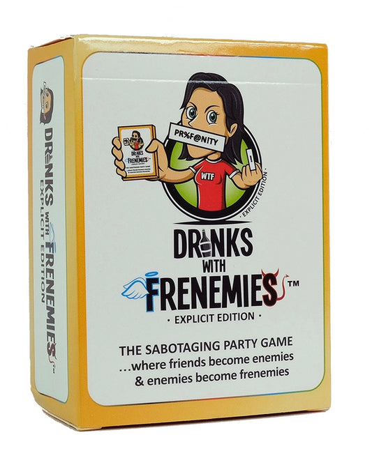 Drinks with Frenemies Explicit Edition