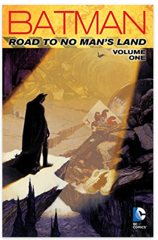 Batman Road to No Man’s Land Volume One