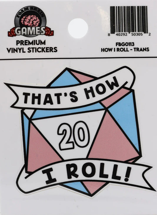 THATS HOW I ROLL STICKER: TRANSGENDER PRIDE